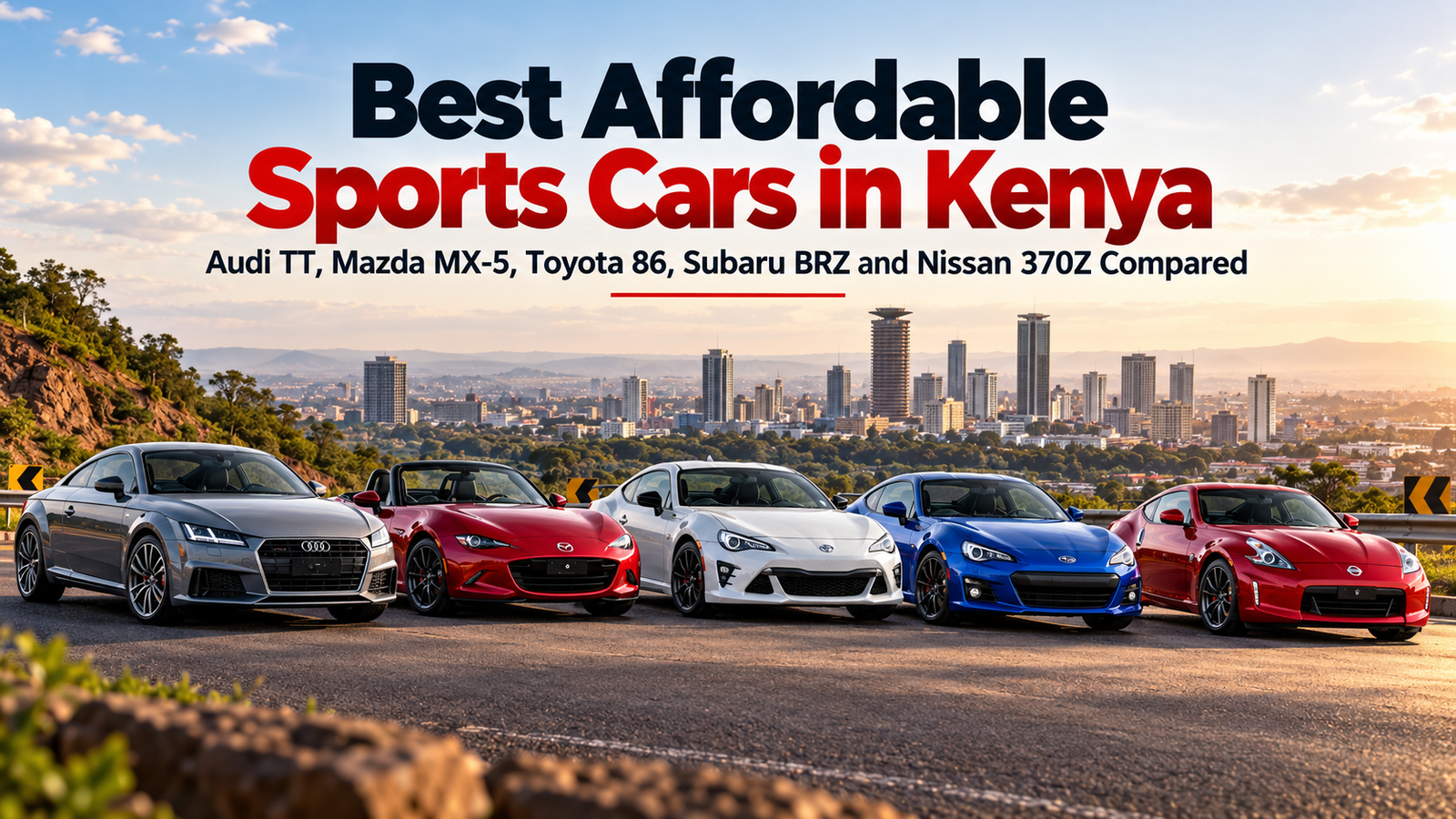 Best Affordable Sports Cars in Kenya: Audi TT, Mazda MX-5, Toyota 86, Subaru BRZ and Nissan 370Z Compared